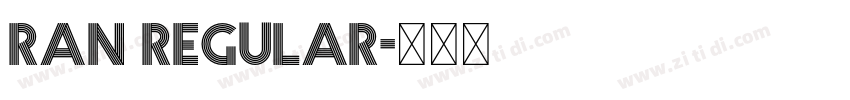 RAN Regular字体转换 RAN Regular字体转换